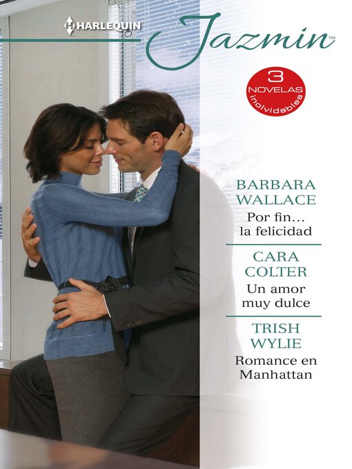 Title details for Por fin... la felicidad--Un amor muy dulce--Romance en Manhattan by Barbara Wallace - Available